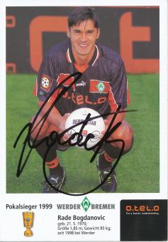 Rade Bogdanovic  1999/2000  SV Werder Bremen Fußball Autogrammkarte original signiert 