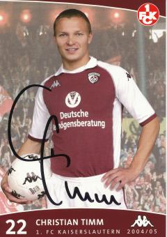 Christian Timm  2004/2005  FC Kaiserslautern  Fußball Autogrammkarte original signiert 