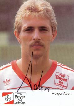 Holger Aden  1.8.1989  Bayer 04 Leverkusen Fußball Autogrammkarte original signiert 