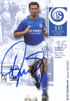 Kristijan Djordjevic  2003/2004  FC Schalke 04  Fußball Autogrammkarte original signiert 