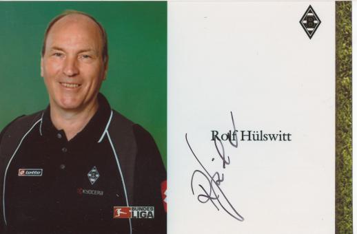 Rolf Hülswit  Borussia Mönchengladbach  Fußball Autogramm Foto original signiert 