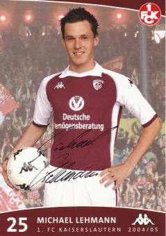 Michael Lehmann  2004/2005  FC Kaiserslautern  Fußball Autogrammkarte original signiert 