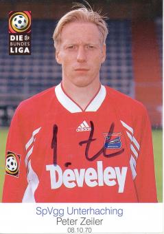 Peter Zeiler  1998/1999  SpVgg Unterhaching  Fußball Autogrammkarte original signiert 