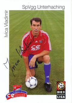 Ivica Vladimir  1999/2000  SpVgg Unterhaching  Fußball Autogrammkarte original signiert 
