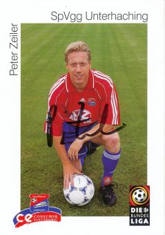 Peter Zeiler  1999/2000  SpVgg Unterhaching  Fußball Autogrammkarte original signiert 