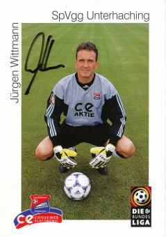 Jürgen Wittmann  1999/2000  SpVgg Unterhaching  Fußball Autogrammkarte original signiert 