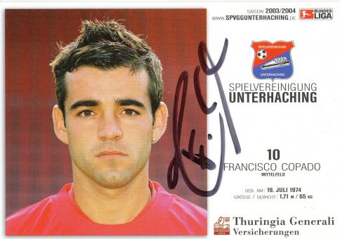 Francisco Copado  2003/2004  SpVgg Unterhaching  Fußball Autogrammkarte original signiert 