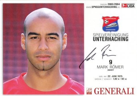 Mark Römer  2003/2004  SpVgg Unterhaching  Fußball Autogrammkarte original signiert 