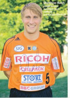 Matthias Rauh  Kadetten Schaffhausen  Handball Autogrammkarte original signiert 