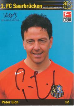 Peter Eich  2005/2006   FC Saarbrücken Fußball  Autogrammkarte original signiert 
