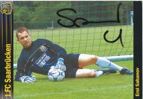Erol Sabanov  2002/2003   FC Saarbrücken Fußball  Autogrammkarte original signiert 