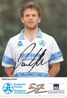 Matthias Imhof  1991/1992 Stuttgarter Kickers Fußball Autogrammkarte original signiert 