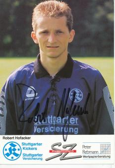 Robert Hofacker  1993/1994  Stuttgarter Kickers Fußball Autogrammkarte original signiert 