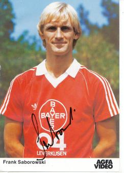 Frank Saborowski   Bayer 04 Leverkusen Fußball Autogrammkarte original signiert 