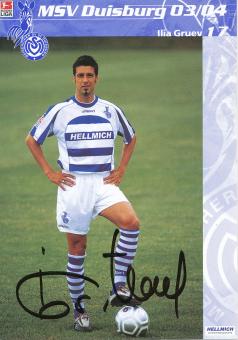 Ilia Gruev  2003/2004  MSV Duisburg  Fußball Autogrammkarte original signiert 