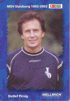 Detlef Pirsig  2002/2003  MSV Duisburg  Fußball Autogrammkarte original signiert 