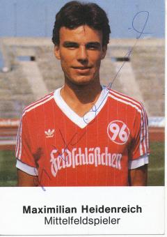 Maximilian Heidenreich  1985/1986  Hannover 96  Fußball Autogrammkarte original signiert 