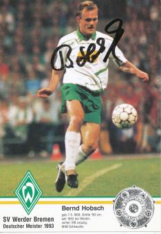 Bernd Hobsch  1993/1994  SV Werder Bremen  Fußball Autogrammkarte original signiert 
