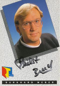 Burkhard Weber   RTL   TV  Autogrammkarte original signiert 