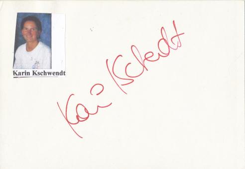 Karin Kschwendt  Tennis  Autogramm Karte original signiert 
