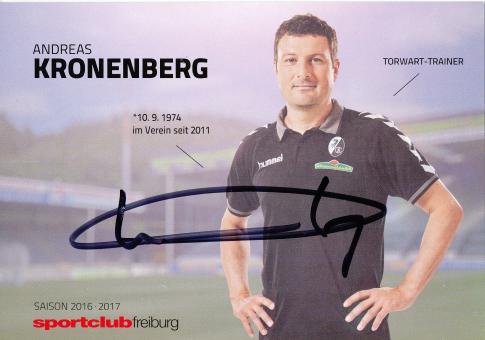 Andreas Kronenberg  2016/2017  SC Freiburg  Fußball Autogrammkarte original signiert 