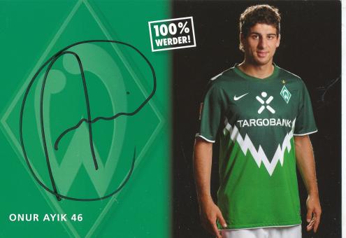 Onur Ayik  2010/2011  SV Werder Bremen  Fußball  Autogrammkarte original signiert 
