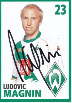 Ludovic Magnin  2004/2005   SV Werder Bremen  Fußball  Autogrammkarte original signiert 