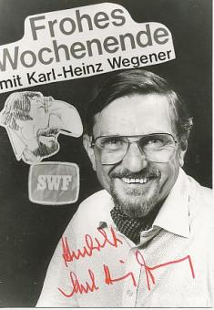 Karl Heinz Wegener  SWF  TV  Sender  Autogrammkarte original signiert 
