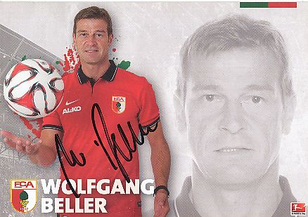 Wolfgang Beller  2014/2015  FC Augsburg  Fußball  Autogrammkarte original signiert 