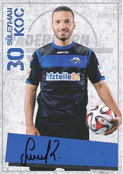 Süleyman Koc  2014/2015  SC Paderborn  Fußball  Autogrammkarte original signiert 