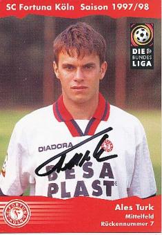 Ales Turk  1997/1998  SC Fortuna Köln  Fußball  Autogrammkarte original signiert 
