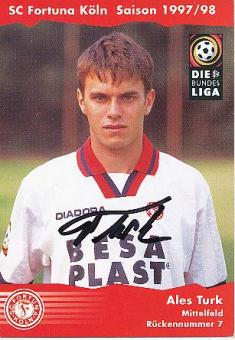 Ales Turk  1997/1998  SC Fortuna Köln  Fußball  Autogrammkarte original signiert 