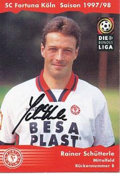 Rainer Schütterle  1997/1998  SC Fortuna Köln  Fußball  Autogrammkarte original signiert 