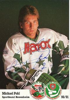Michael Pohl  1990/91 SB Rosenheim  Eishockey  Autogrammkarte original signiert 