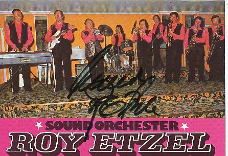 Roy Etzel † 2015  Musik  Autogrammkarte  original signiert 