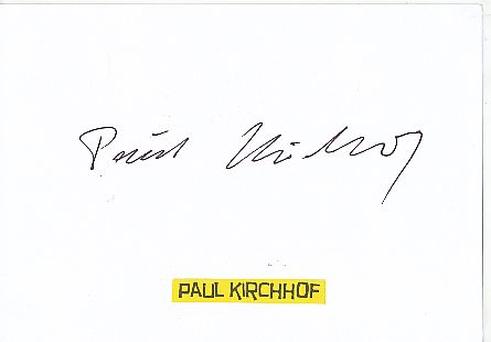 Paul Kirchhof  Politik Autogramm Karte original signiert 