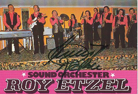 Roy Etzel † 2015  Musik  Autogrammkarte original signiert 