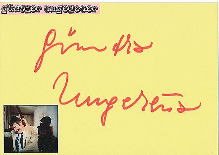 Günther Ungeheuer † 1989   Film &  TV Autogramm Karte original signiert 