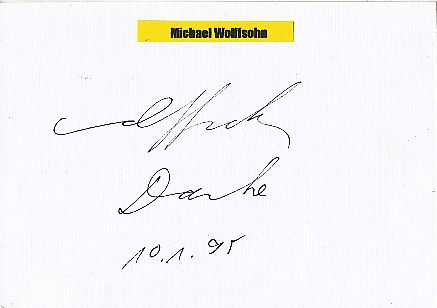 Michael Wolffsohn  Historiker  Autor Autogramm Karte original signiert 
