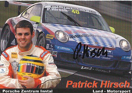 Patrick Hirsch   Porsche  Auto Motorsport  Autogrammkarte  original signiert 