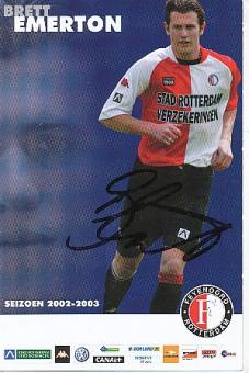 Brett Emerton  Feyenoord Rotterdam  Fußball Autogrammkarte original signiert 