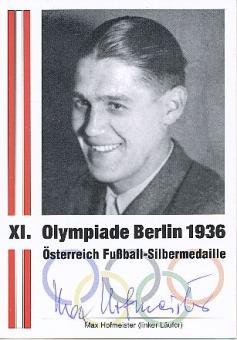 Max Hofmeister † 2000  Österreich  Silber Olympia  1936  Fußball Autogrammkarte original signiert 