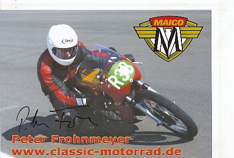 Peter Frohnmeyer  Motorrad Sport  Autogramm Foto original signiert 