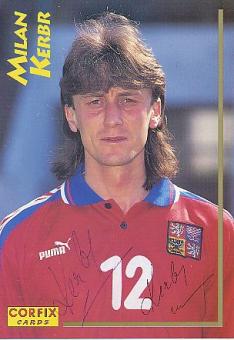Milan Kerbr  Tschechien  Fußball Autogrammkarte original signiert 