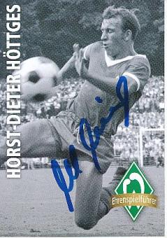 Horst Dieter Höttges † 2023  SV Werder Bremen Fußball Autogrammkarte original signiert 