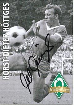 Horst Dieter Höttges † 2023  SV Werder Bremen Fußball Autogrammkarte original signiert 