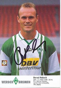 Bernd Hobsch   SV Werder Bremen Fußball Autogrammkarte original signiert 