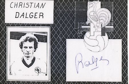 Christian Dalger † 2023  Frankreich  Fußball Autogramm Foto original signiert 