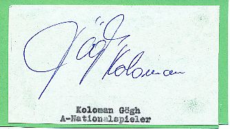Koloman Gögh † 1995 SK VÖEST Linz & Tschechien Europameister EM 1976   Fußball Autogramm Blatt  original signiert 