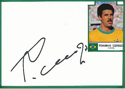 Toninho Cerezo    Brasilien WM 1978  Brasilien WM 1982   Fußball Autogramm Karte  original signiert 